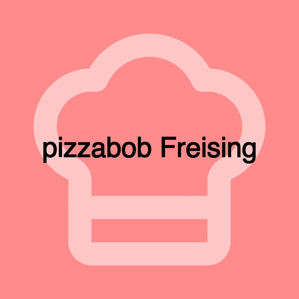 pizzabob Freising