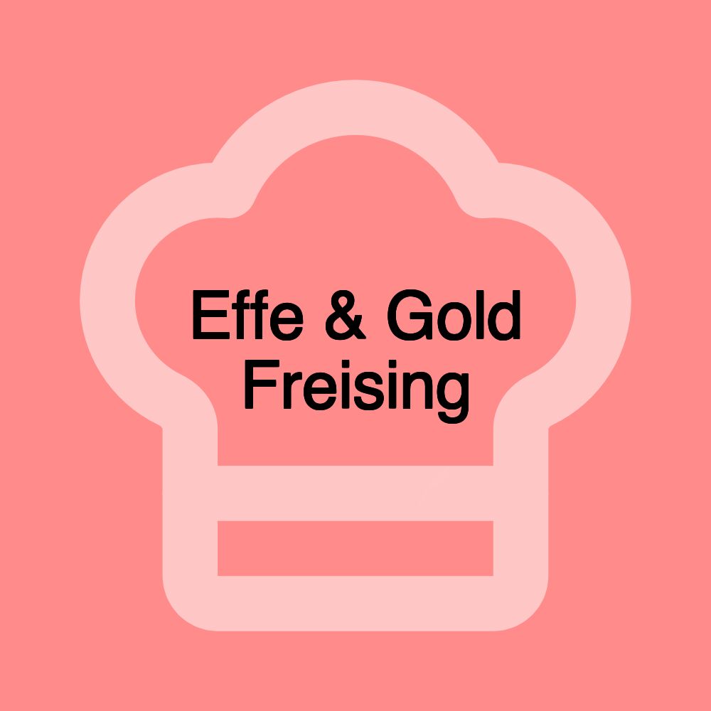 Effe & Gold Freising