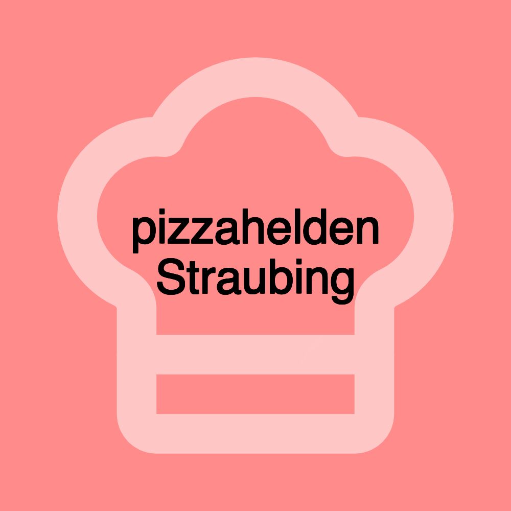 pizzahelden Straubing