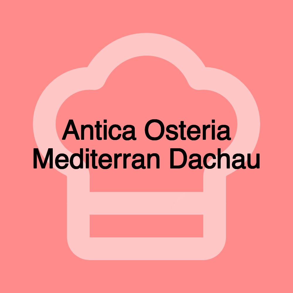 Antica Osteria Mediterran Dachau