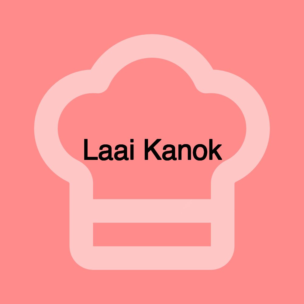 Laai Kanok Laai Kanok