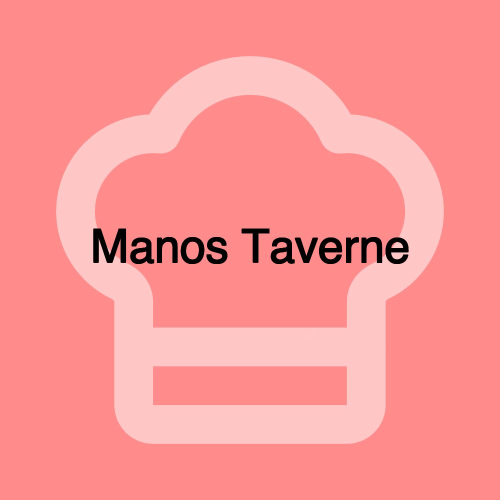 Manos Taverne