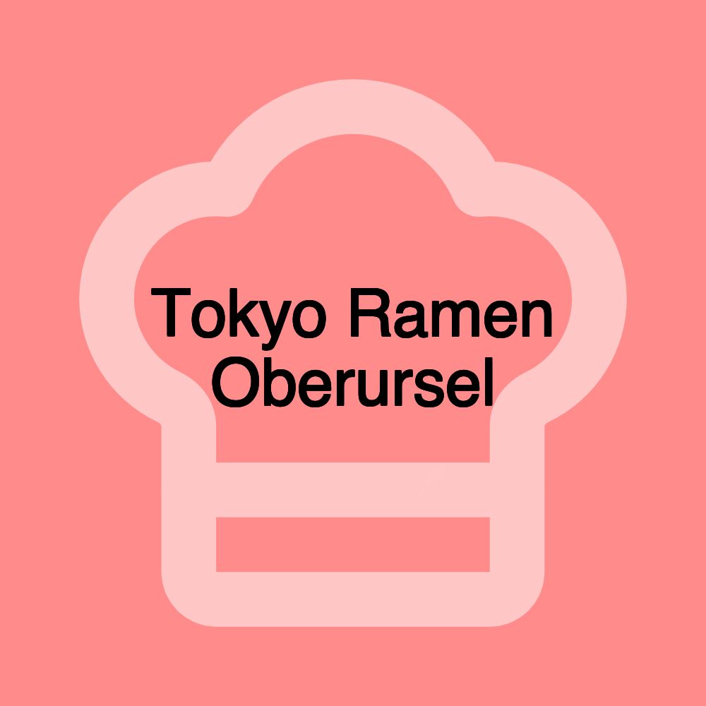 Tokyo Ramen Oberursel Tokyo Ramen Oberursel