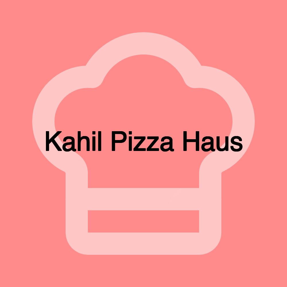 Kahil Pizza Haus