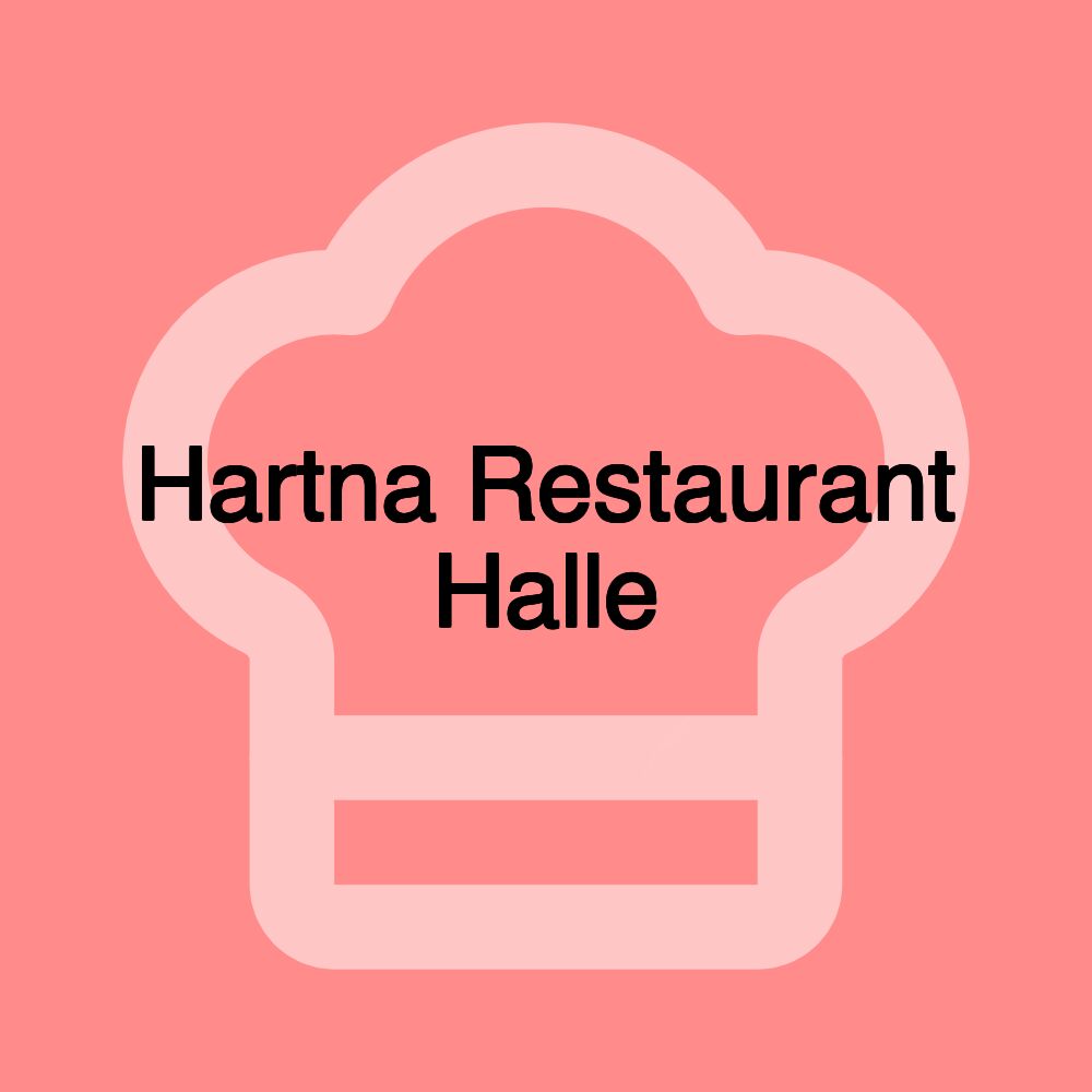 Hartna Restaurant Halle Hartna Restaurant Halle