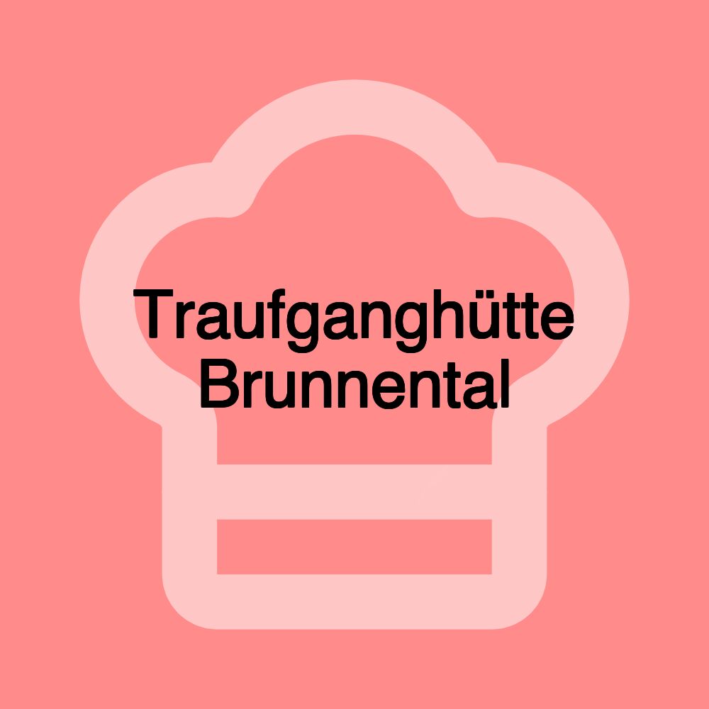 Traufganghütte Brunnental Traufganghütte Brunnental