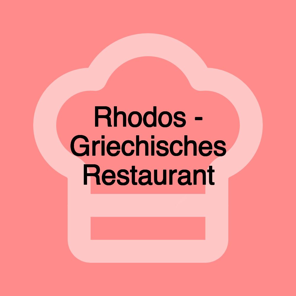 Rhodos - Griechisches Restaurant