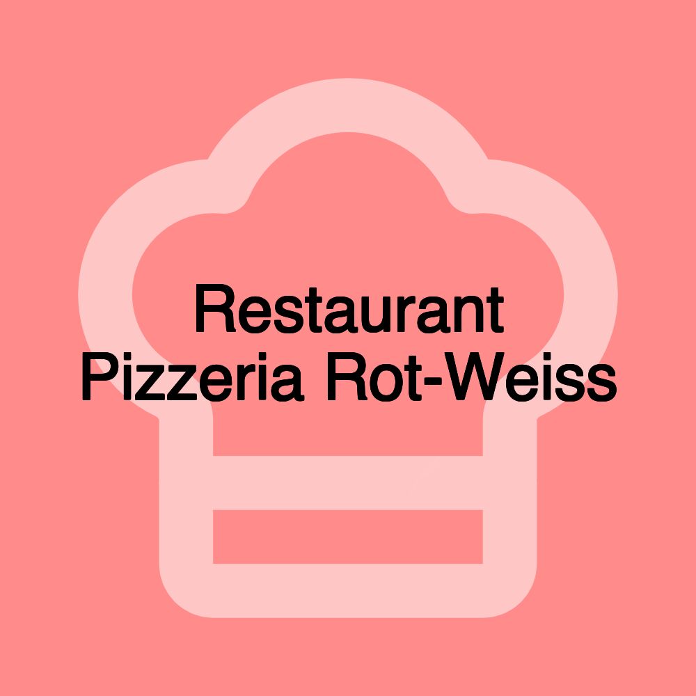 Restaurant Pizzeria Rot-Weiss