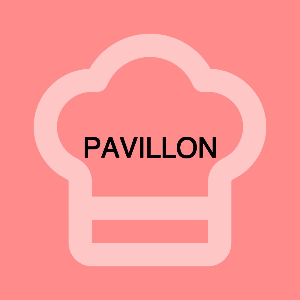 PAVILLON PAVILLON