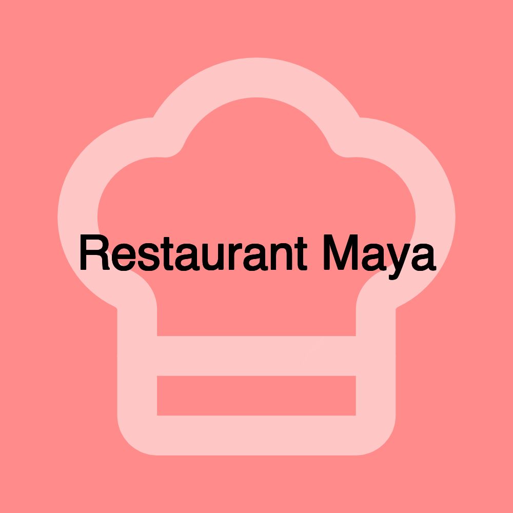 Restaurant Maya