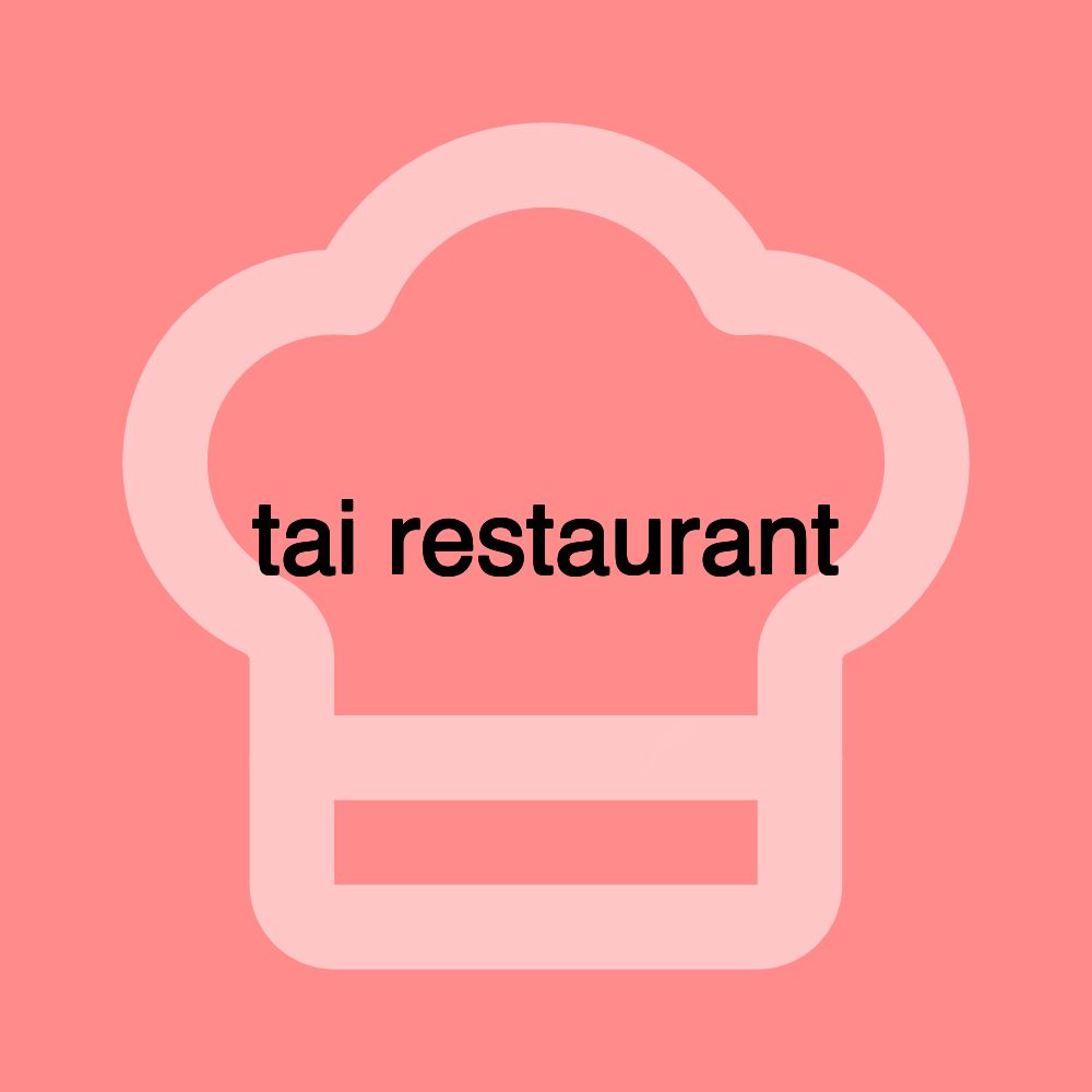 tai restaurant