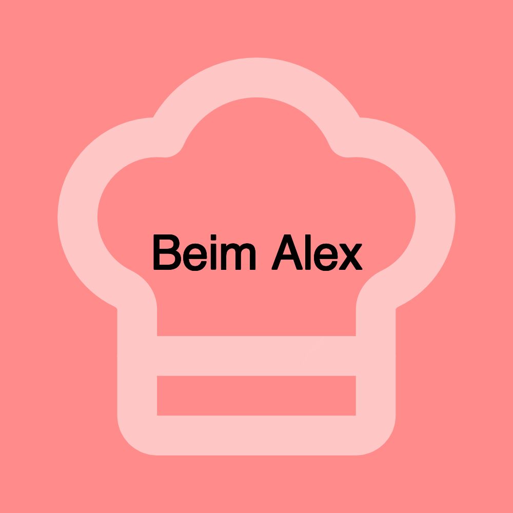 Beim Alex Beim Alex