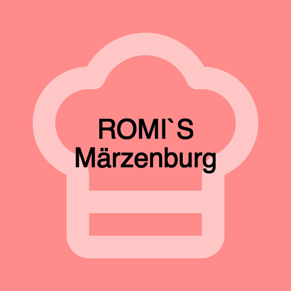 ROMI`S Märzenburg