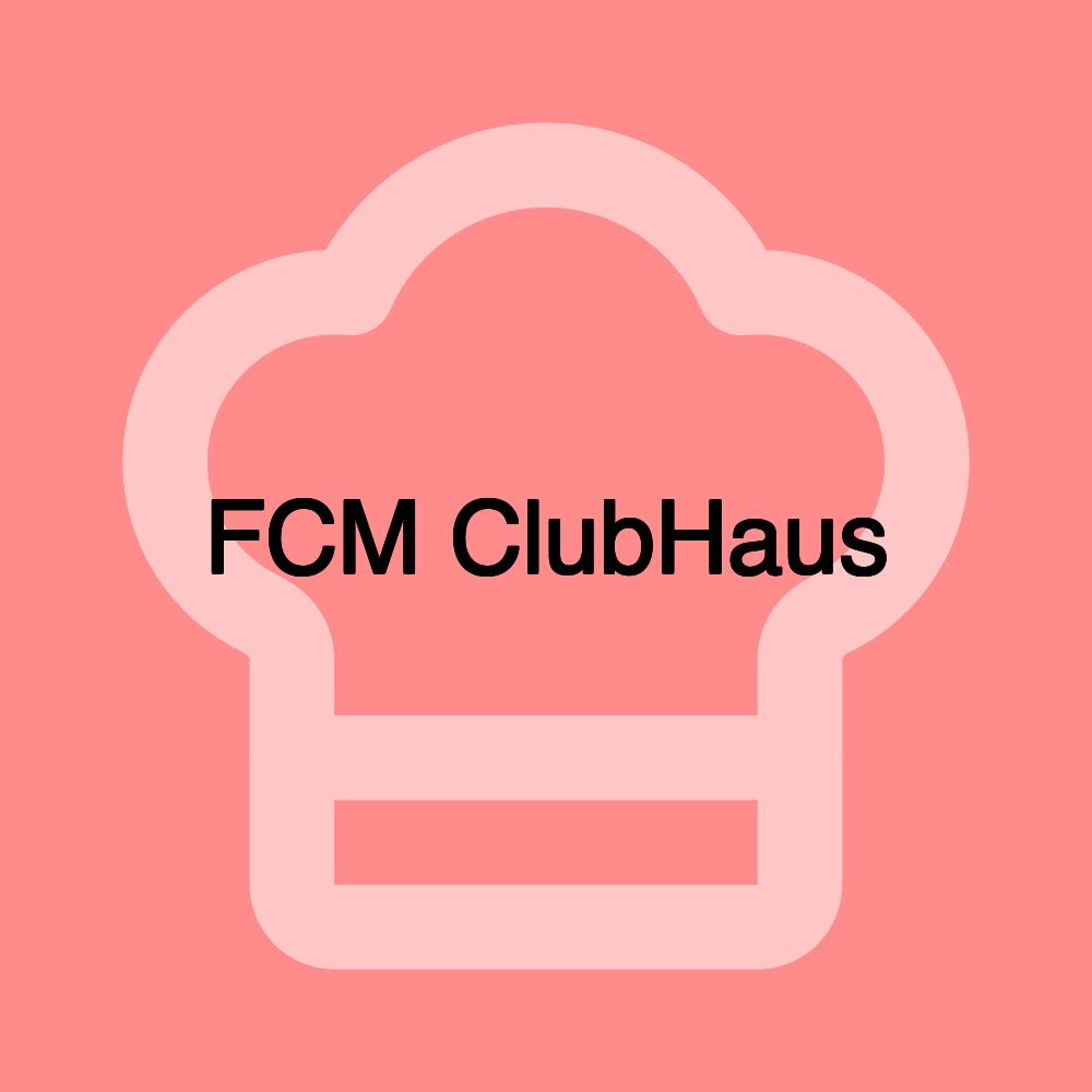 FCM ClubHaus