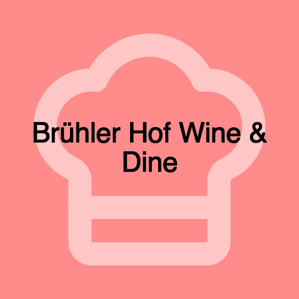 Brühler Hof Wine & Dine