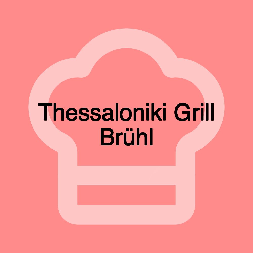 Thessaloniki Grill Brühl