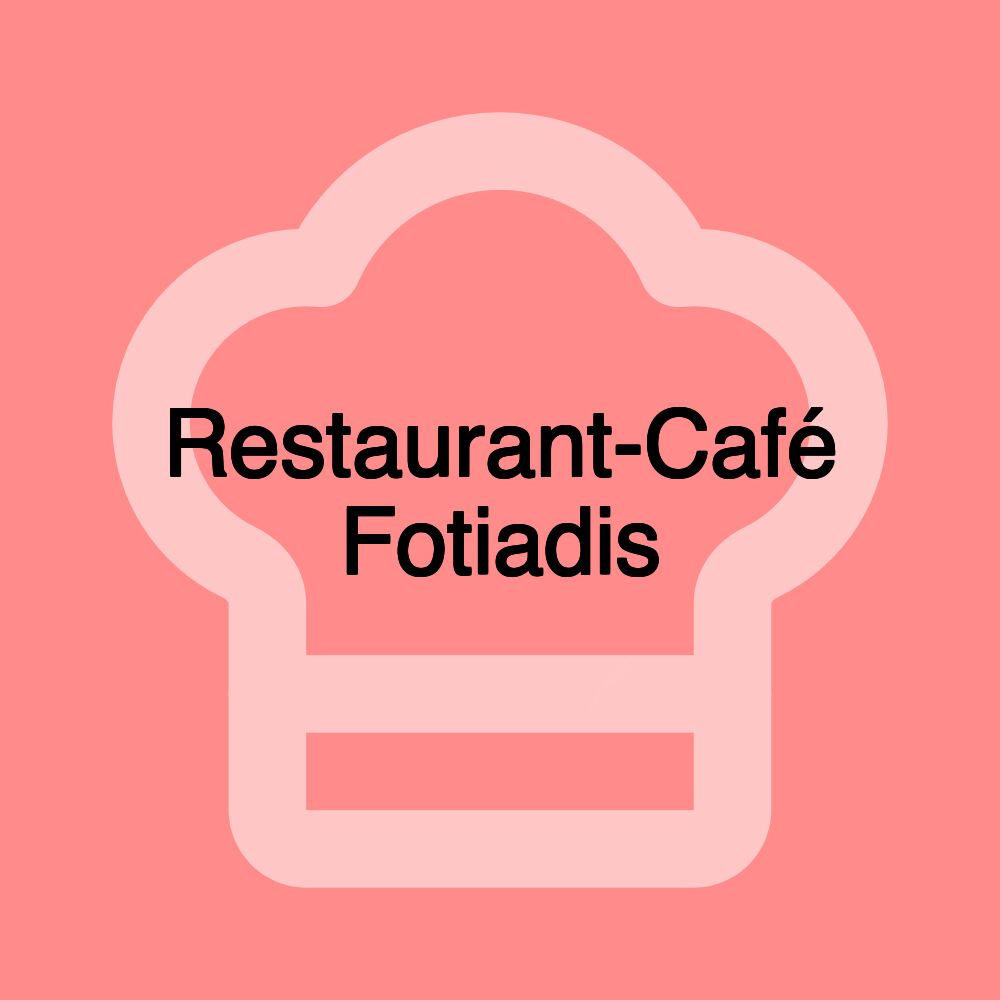 Restaurant-Café Fotiadis