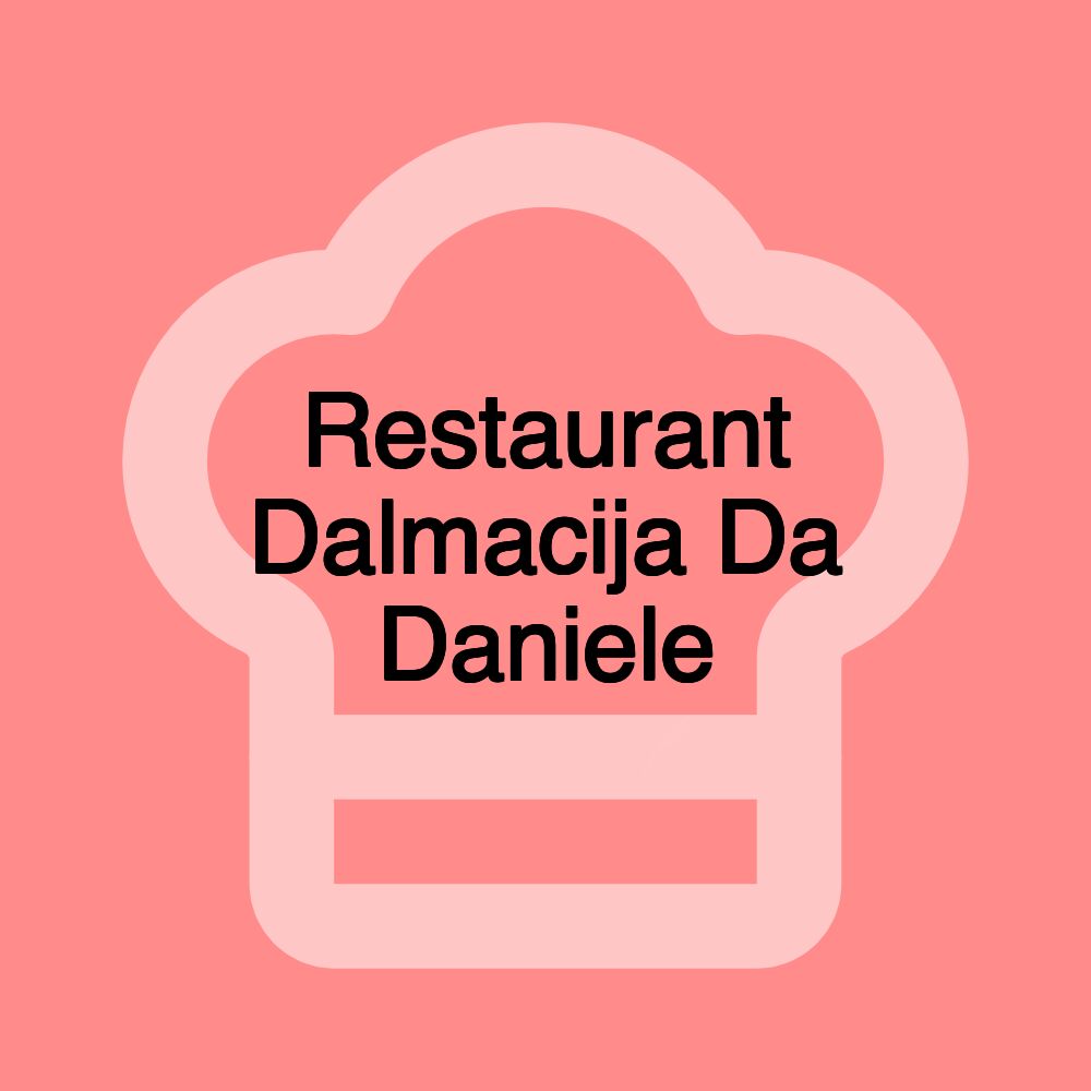 Restaurant Dalmacija Da Daniele Restaurant Dalmacija Da Daniele