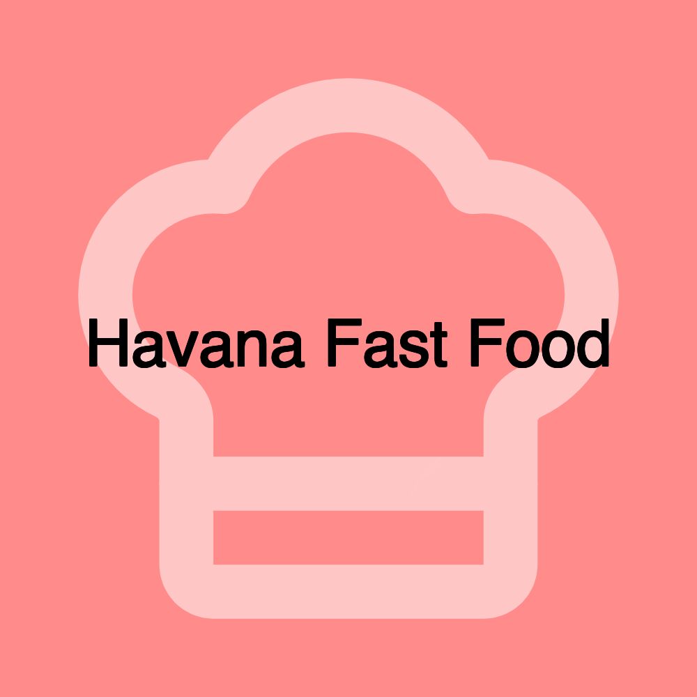 Havana Fast Food