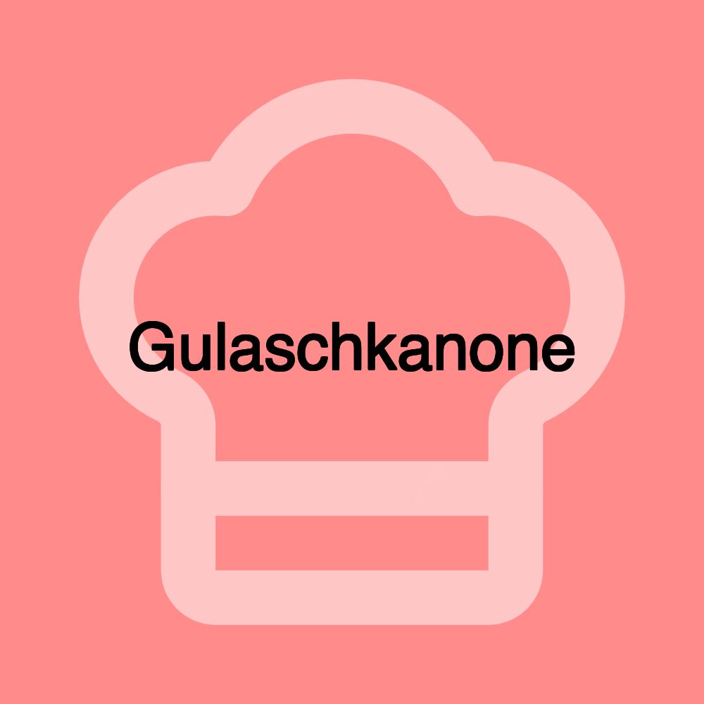 Gulaschkanone