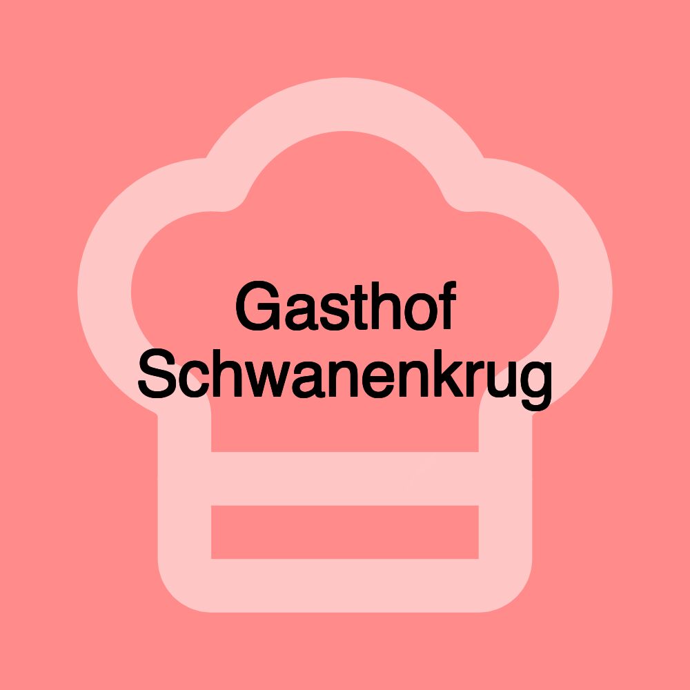 Gasthof Schwanenkrug