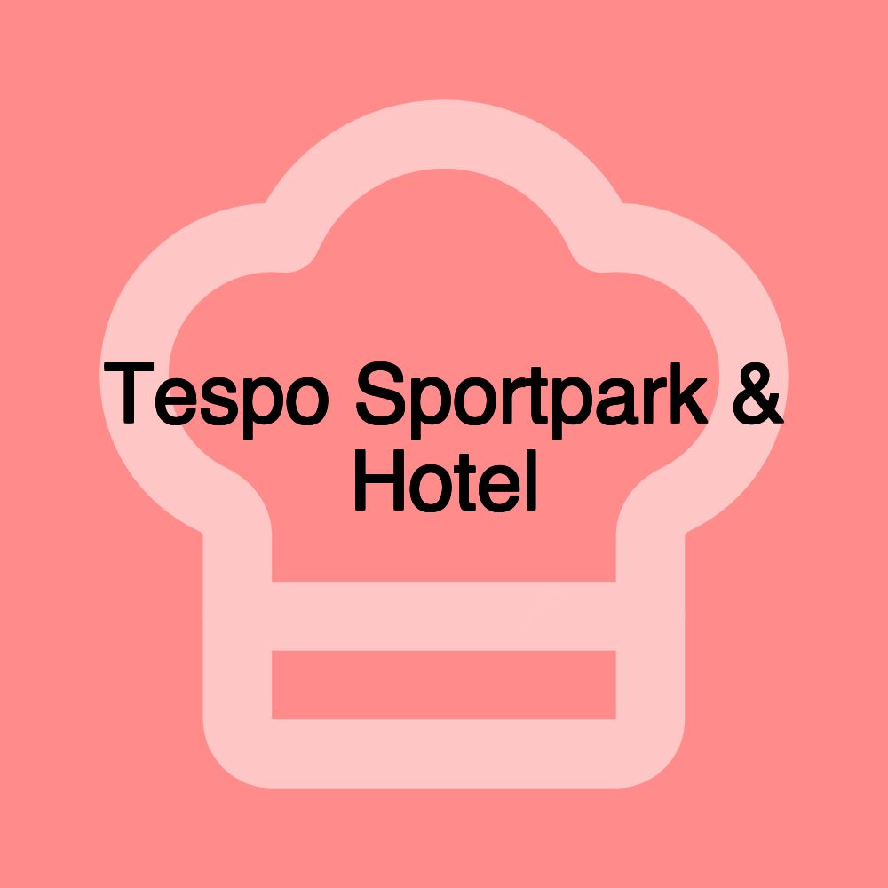 Tespo Sportpark & Hotel Tespo Sportpark & Hotel