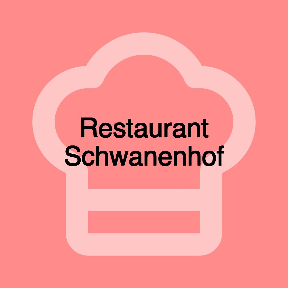Restaurant Schwanenhof Restaurant Schwanenhof