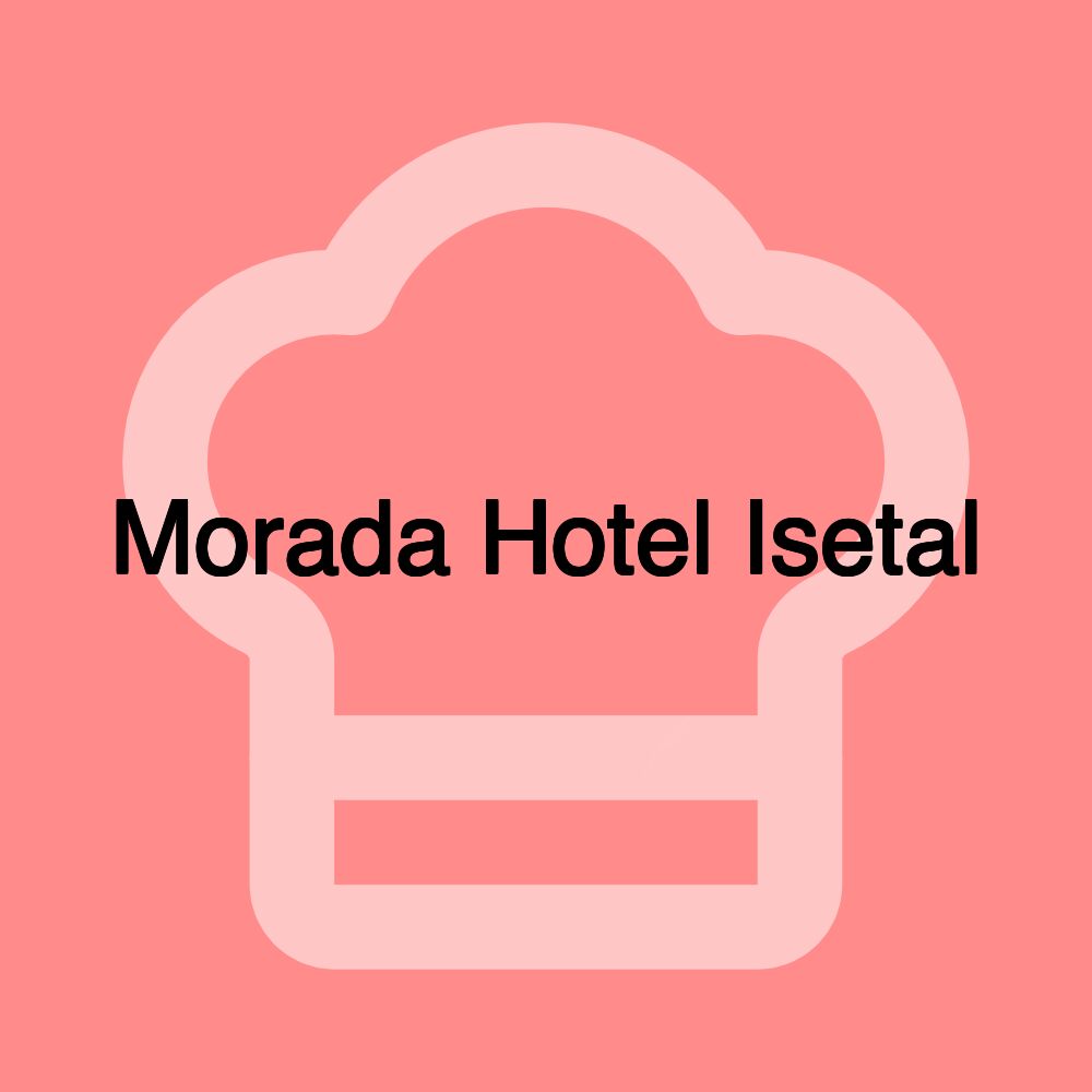 Morada Hotel Isetal