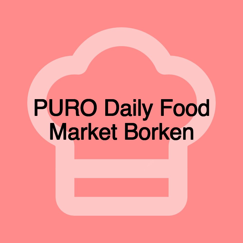 PURO Daily Food Market Borken