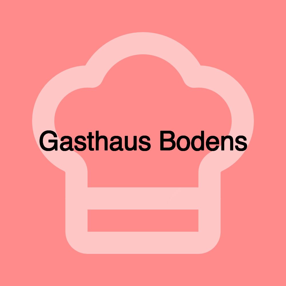 Gasthaus Bodens
