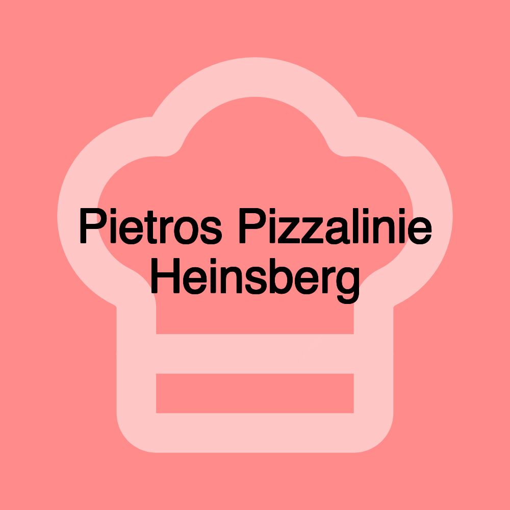 Pietros Pizzalinie Heinsberg Pietros Pizzalinie Heinsberg