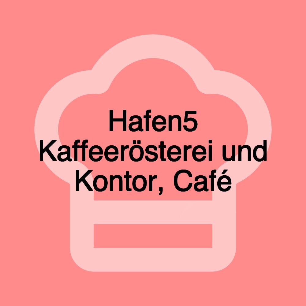 Hafen5 Kaffeerösterei und Kontor, Café