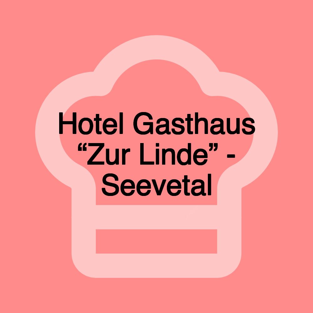 Hotel Gasthaus “Zur Linde” - Seevetal