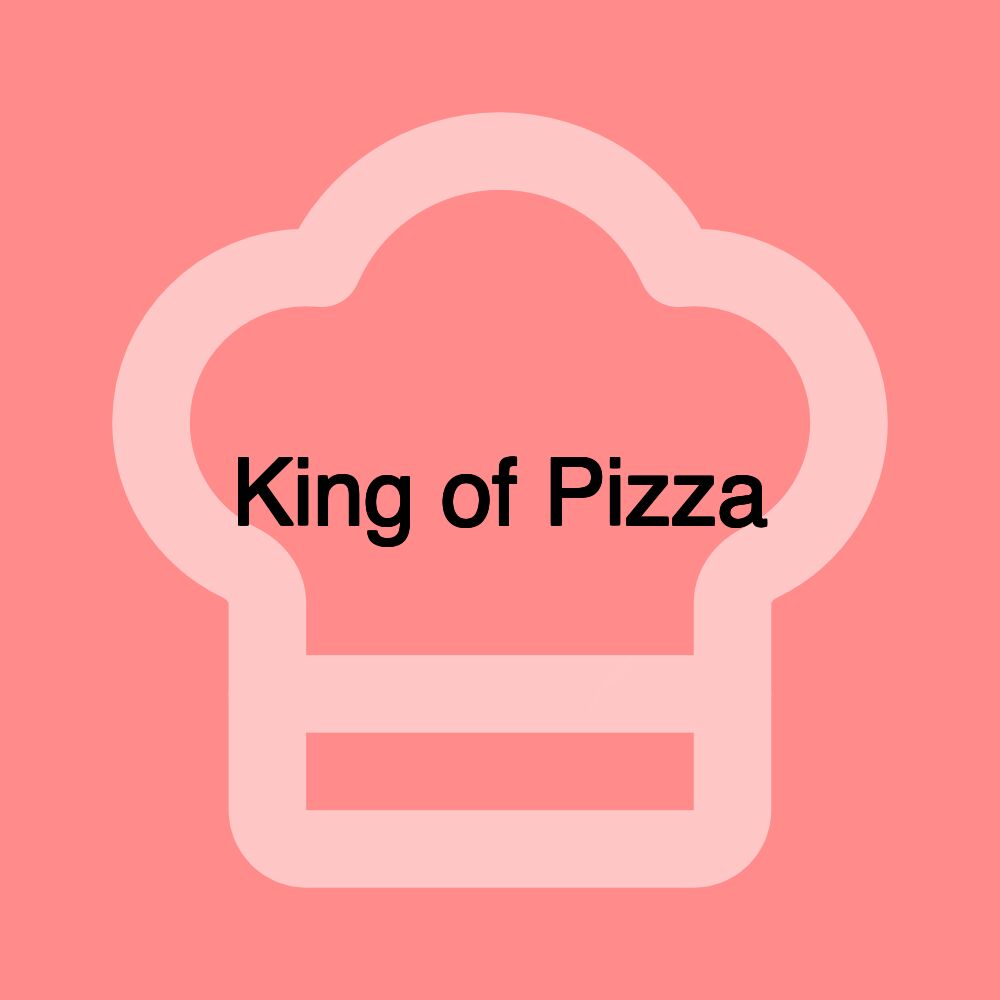 King of Pizza