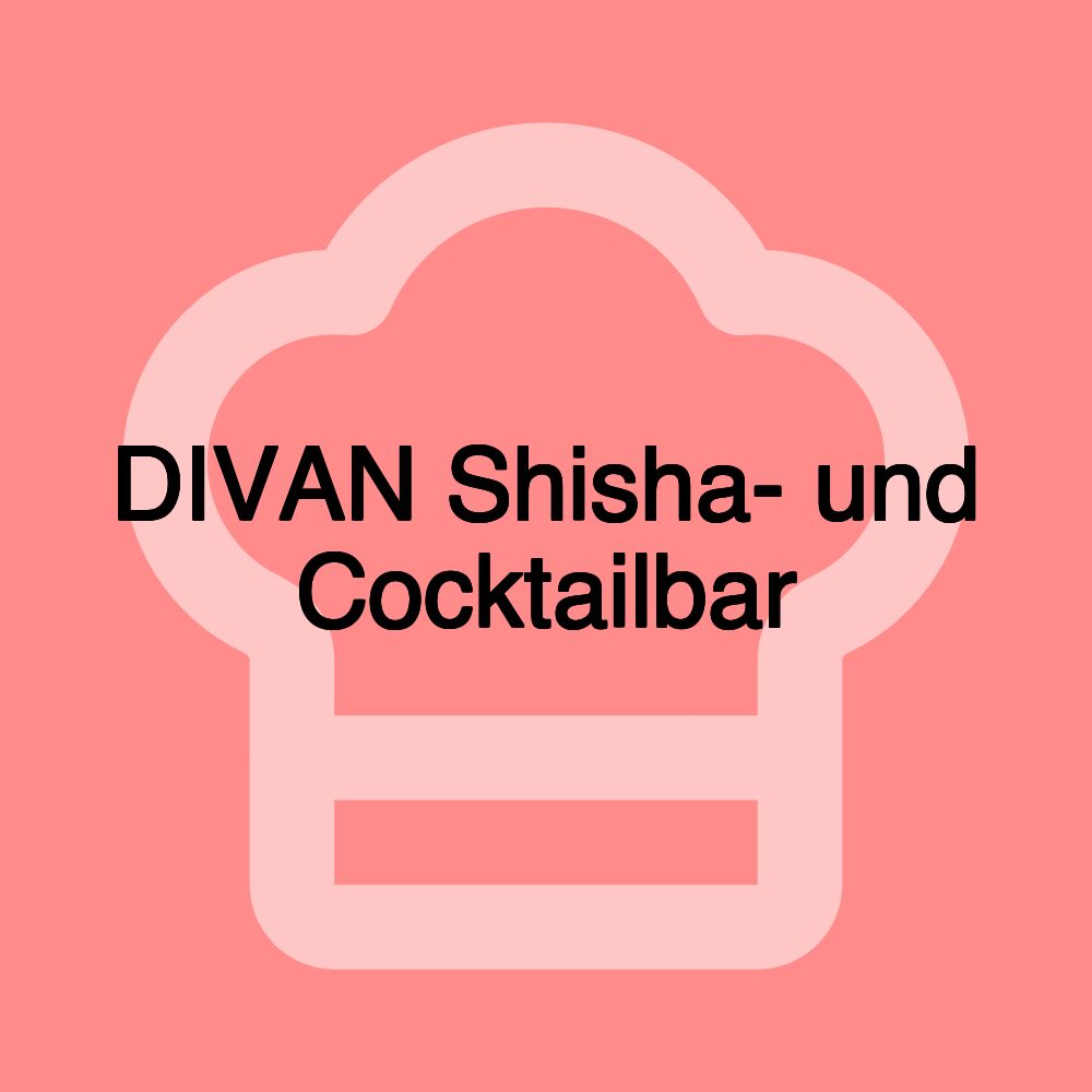 DIVAN Shisha- und Cocktailbar