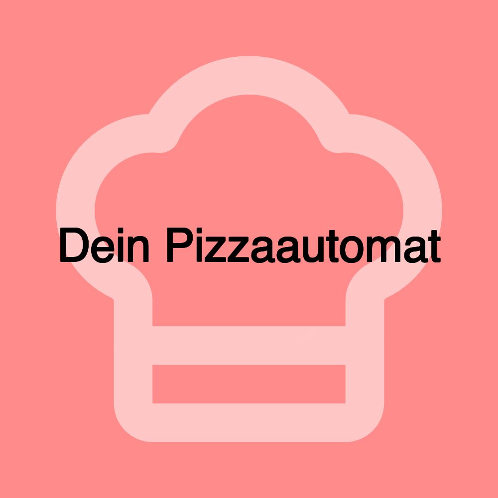 Dein Pizzaautomat
