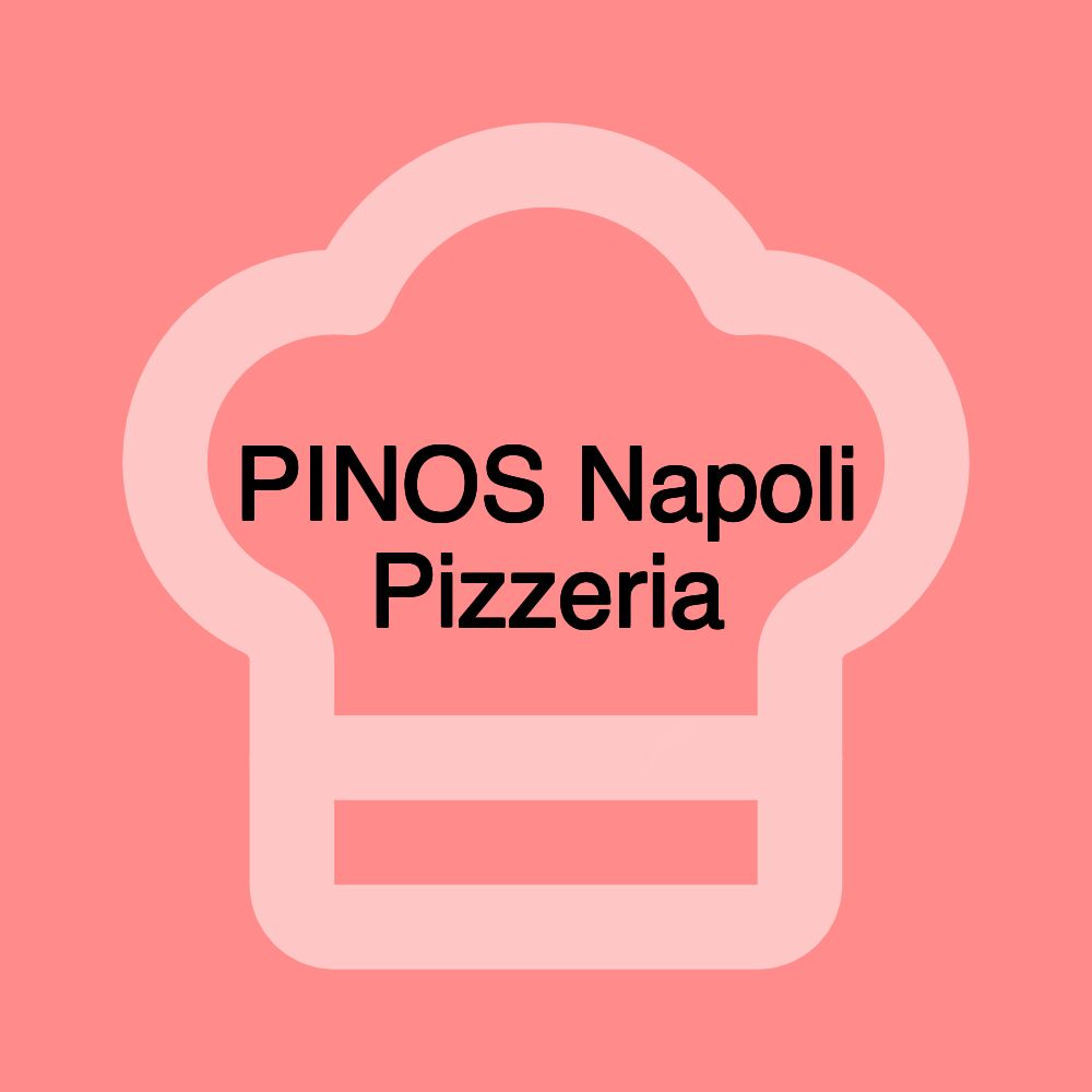 PINOS Napoli Pizzeria