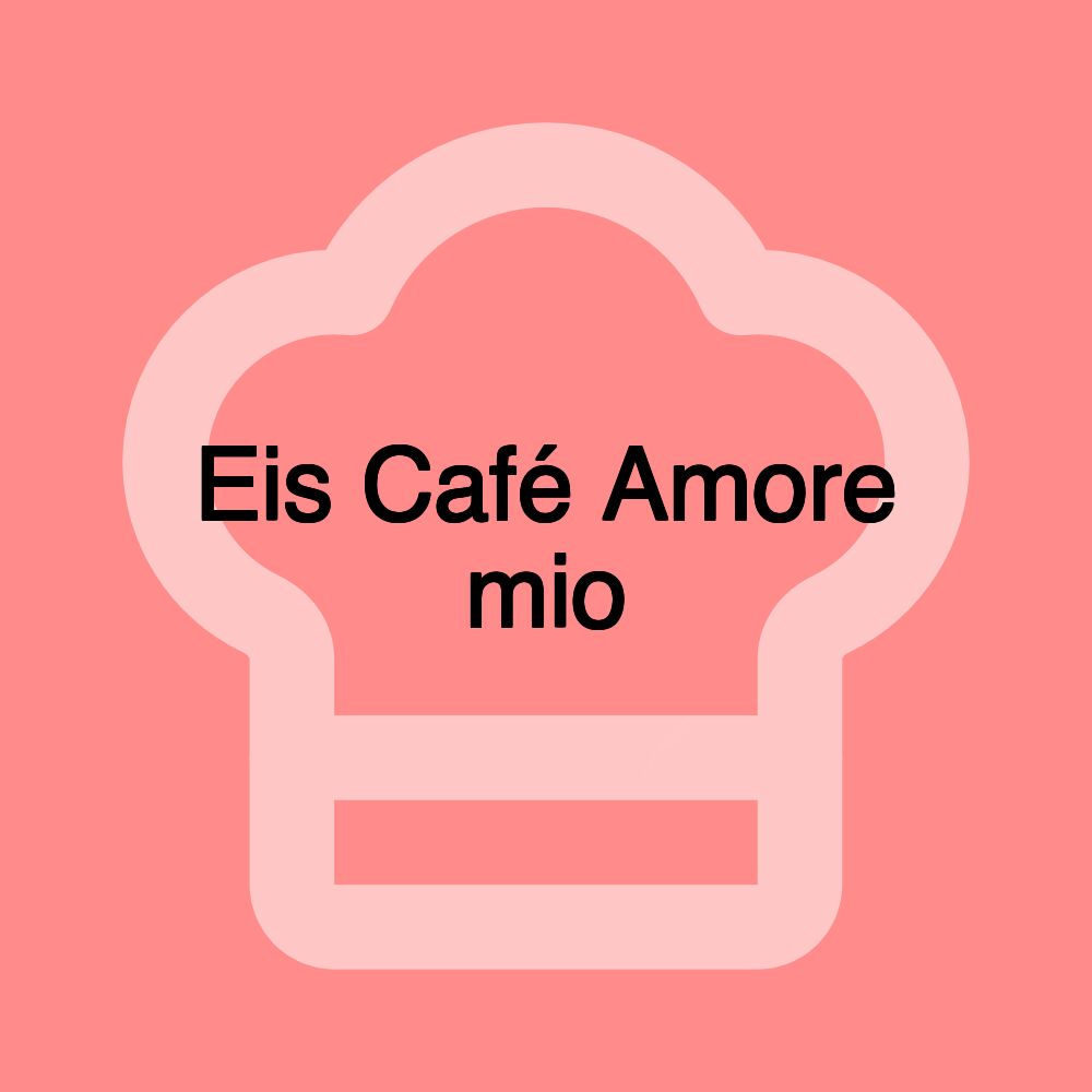 Eis Café Amore mio Eis Café Amore mio