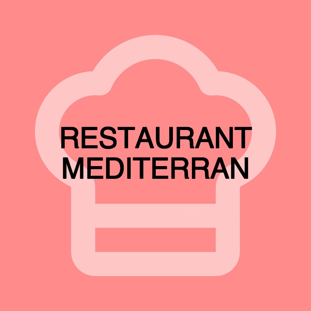 RESTAURANT MEDITERRAN