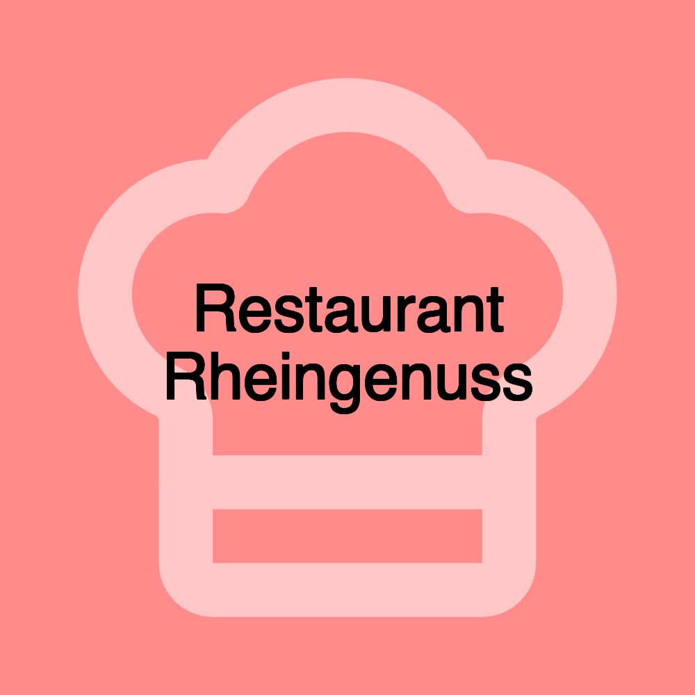 Restaurant Rheingenuss Restaurant Rheingenuss