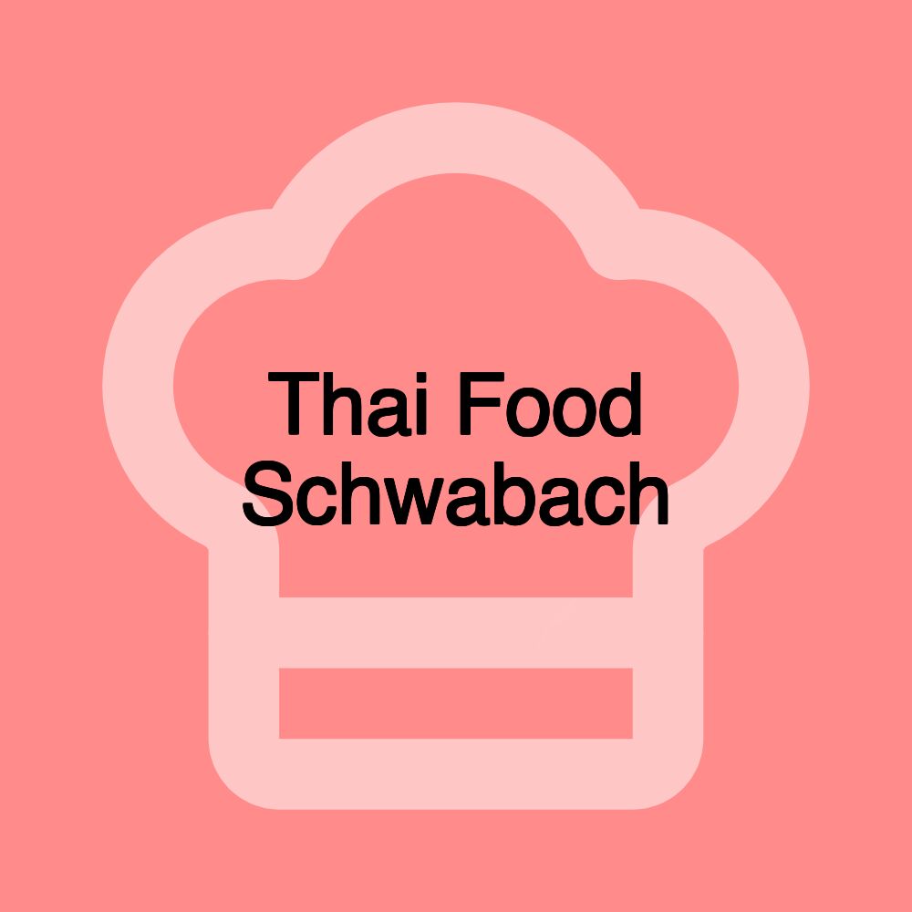 Thai Food Schwabach