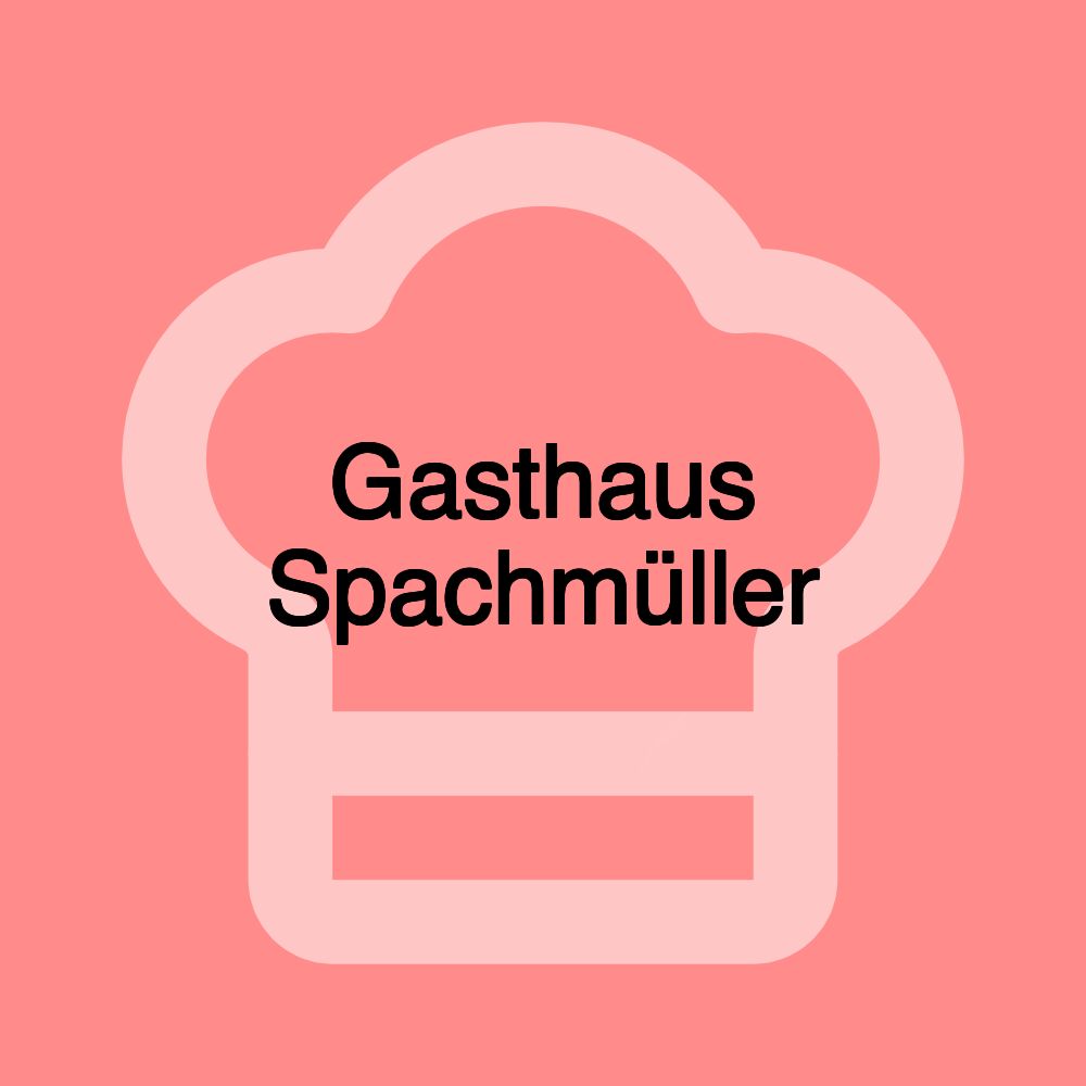 Gasthaus Spachmüller