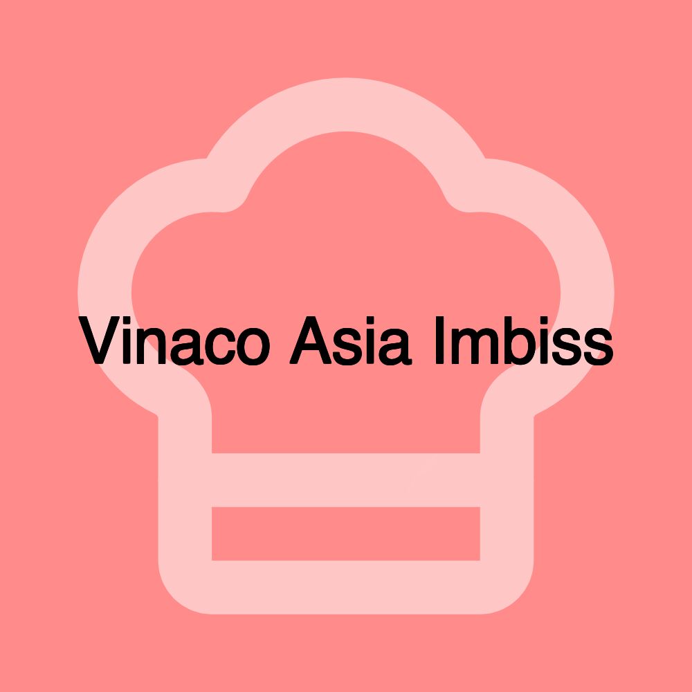 Vinaco Asia Imbiss Vinaco Asia Imbiss