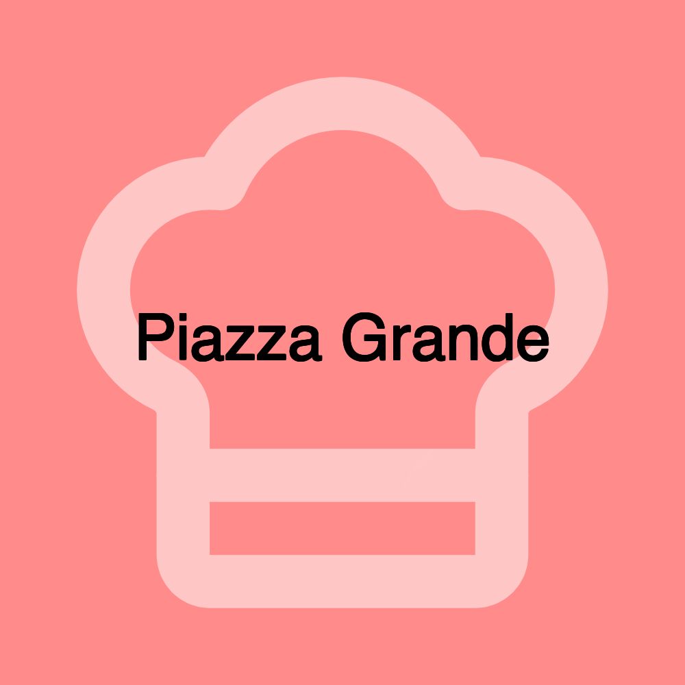 Piazza Grande