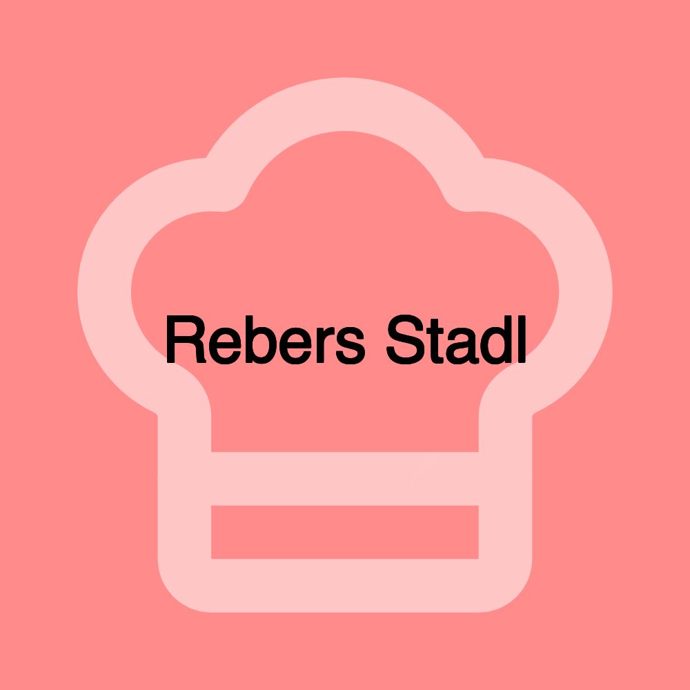 Rebers Stadl Rebers Stadl