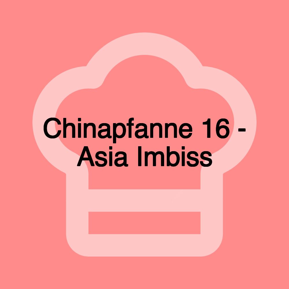 Chinapfanne 16 - Asia Imbiss