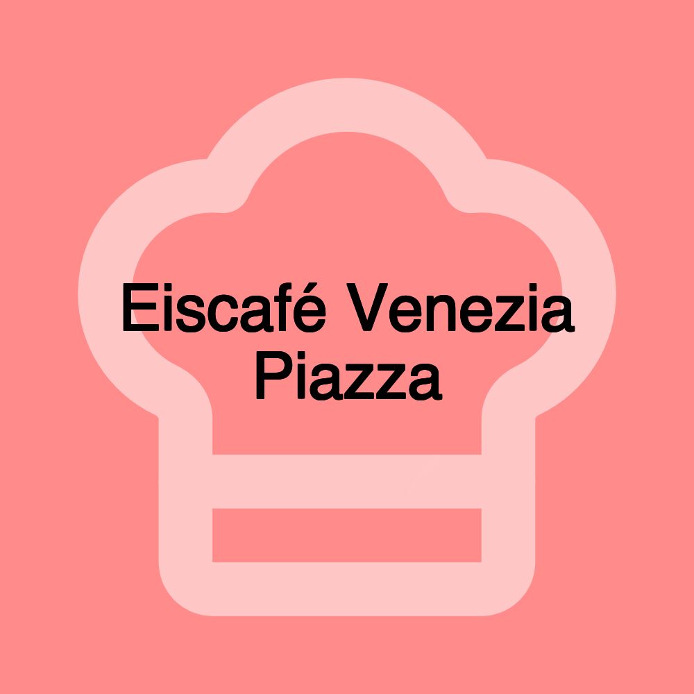 Eiscafé Venezia Piazza