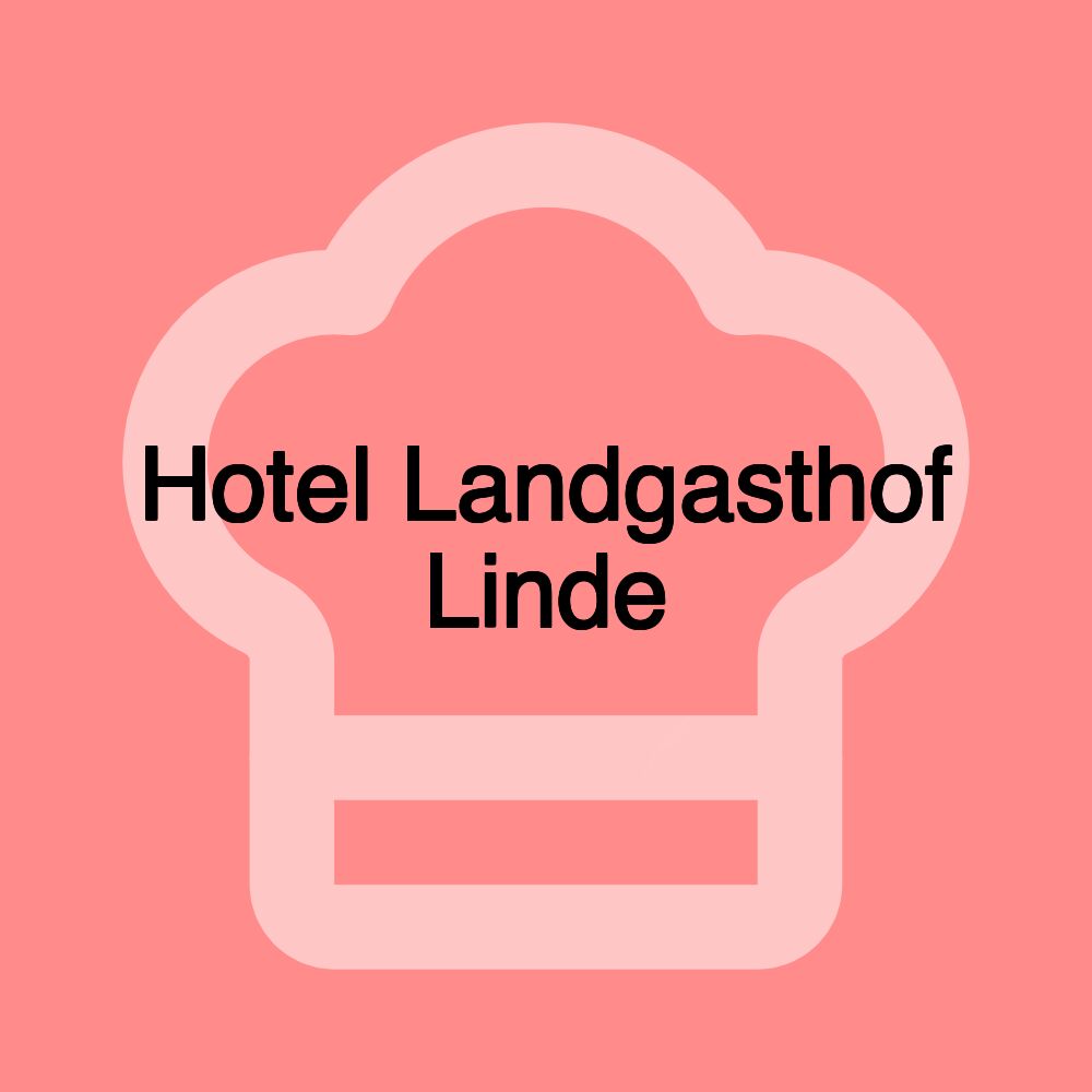 Hotel Landgasthof Linde Hotel Landgasthof Linde
