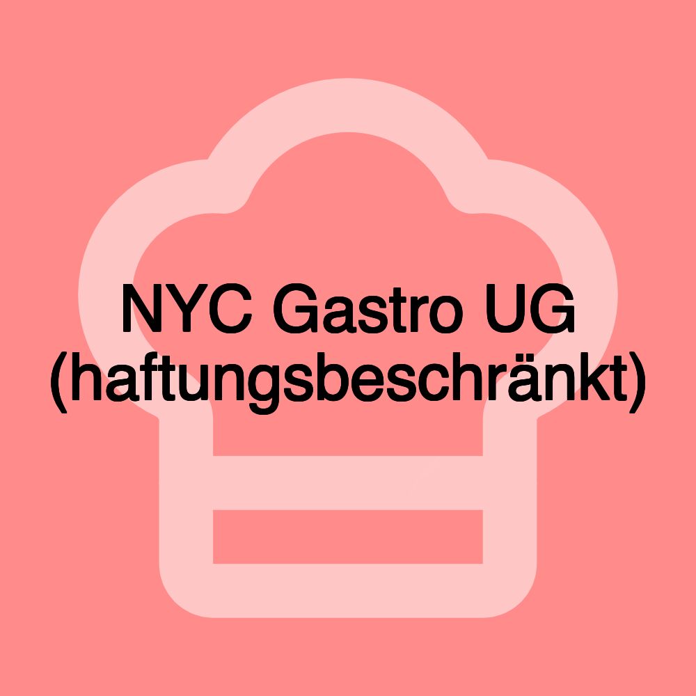 NYC Gastro UG (haftungsbeschränkt)