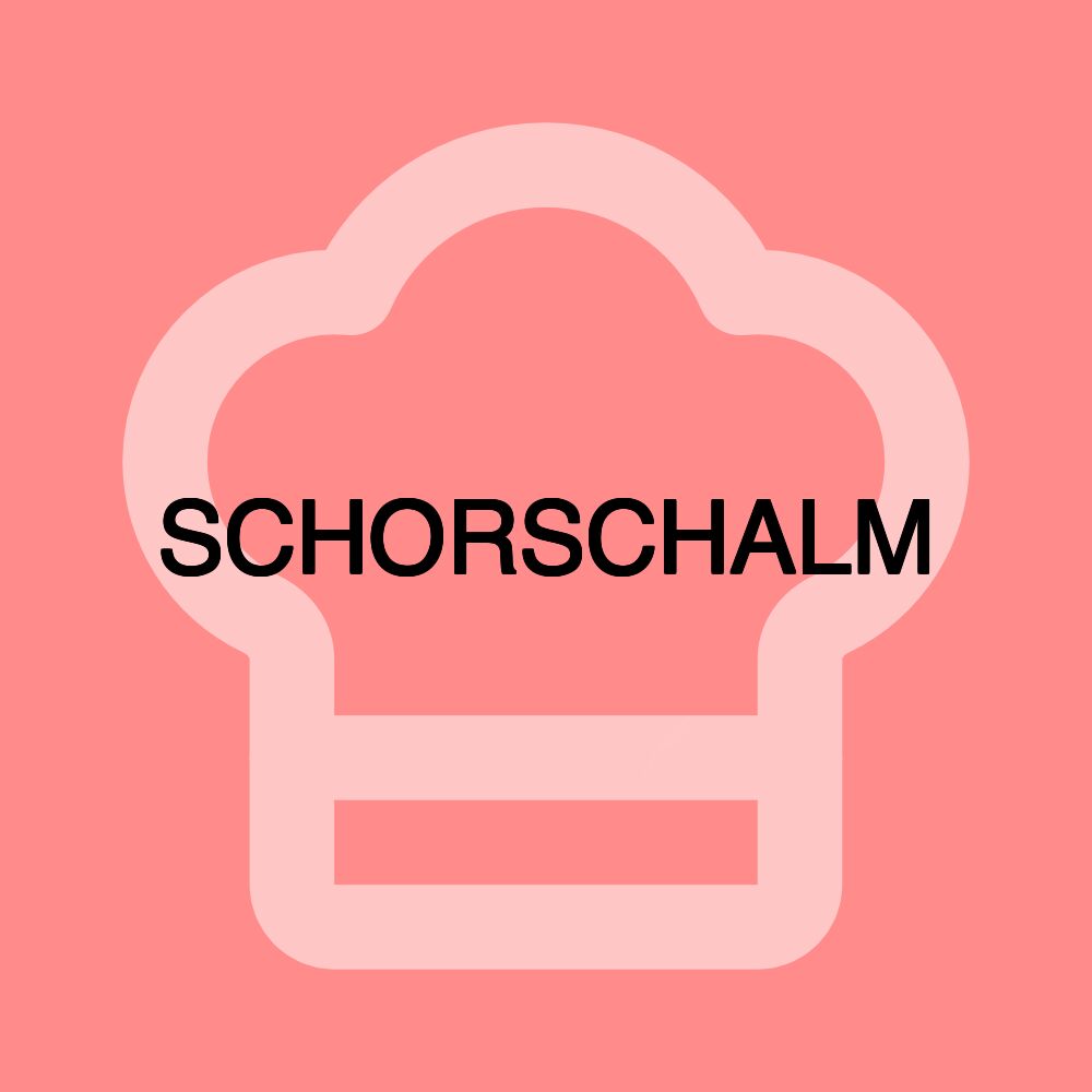 SCHORSCHALM
